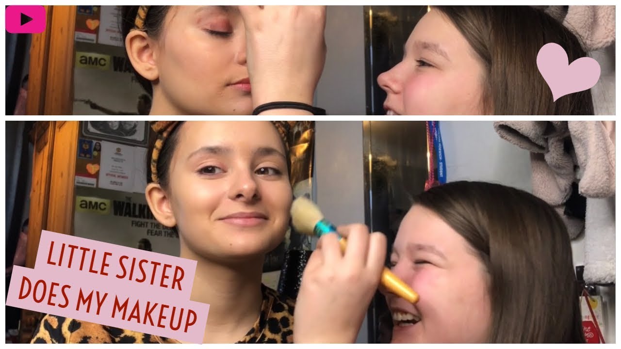 MY LITTLE SISTER DOES MY MAKEUP - SCLBEAUTY