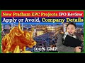 Pratham EPC Projects IPO Review, IPO GMP Today, Company Details, Fundamentals #ipo #gmptoday