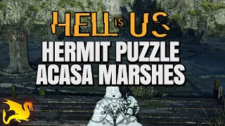 Hermit Puzzle Mystery (Acasa Marshes) - HELL IS US