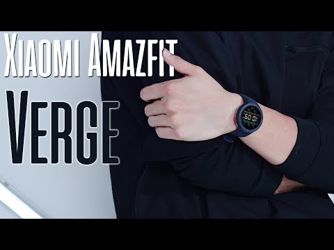 Xiaomi Amazfit Verge Smartwatch launched with All Amazing Features