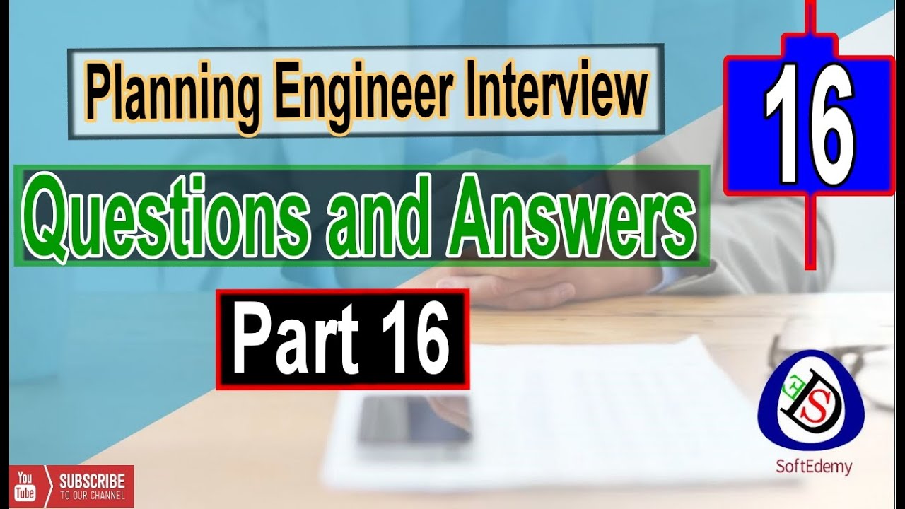 Planning Engineer Interview Questions and Answers Part 16 | Interview tips | Guidelines | planners