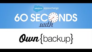 60 Seconds With OwnBackup Secure