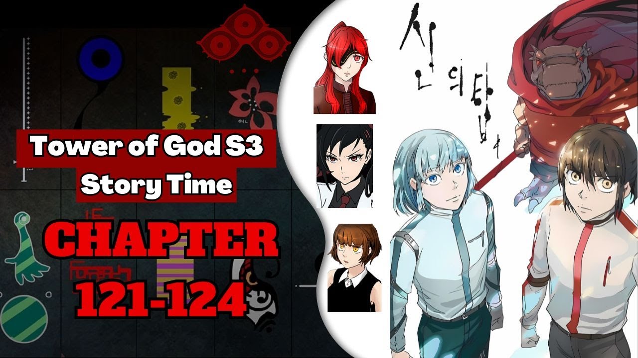 Story Time Tower of God Season 3 Chapter 121-124 BAM DISOBEYED TRAUMEREI AND RESPECTS CONSENT 😤😤😤