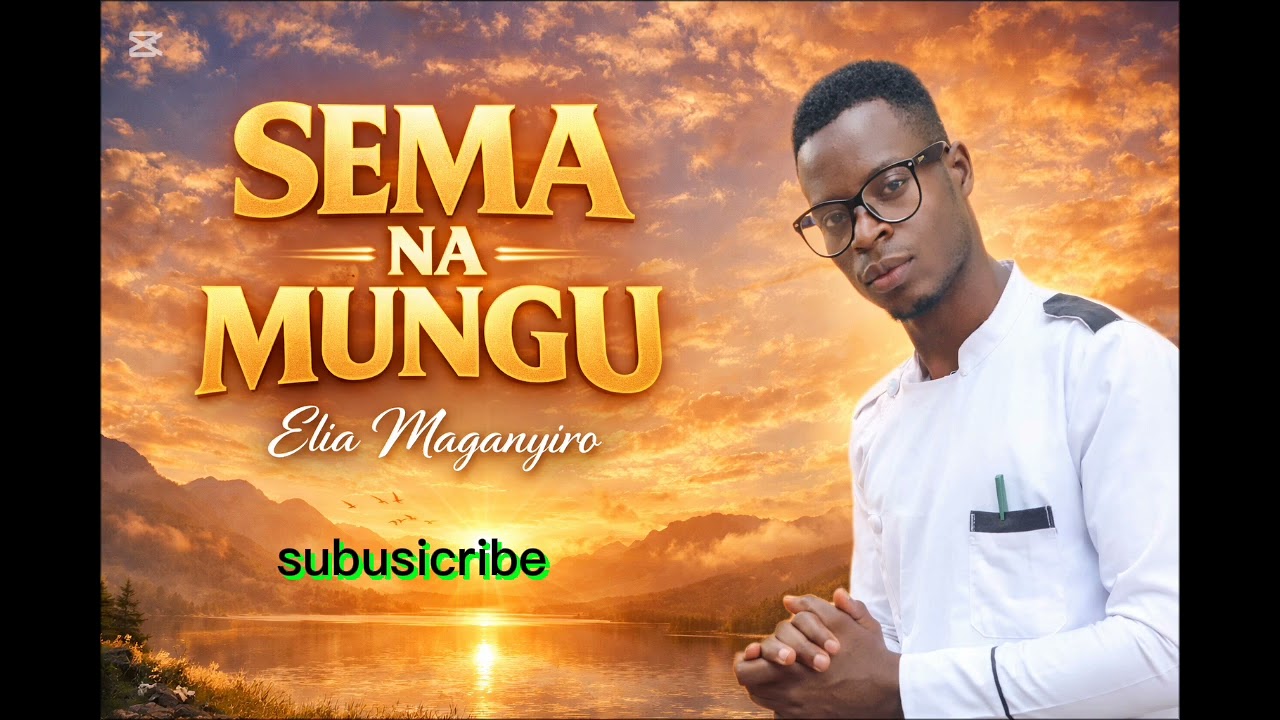Elia Maganyiro (SEMA NA MUNGU)Officiall- Audio