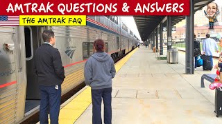 AMTRAK FAQ: Twenty-seven Amtrak questions and answers