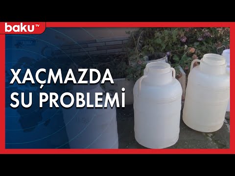 Xaçmazda Armudpadar kəndinin sakinləri 20 ildir su üzünə həsrətdirlər | Baku TV |