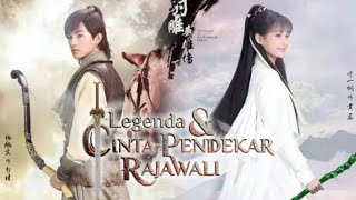 LEGENDA & CINTA PENDEKAR RAJAWALI episode 22 Bahasa Indonesia 