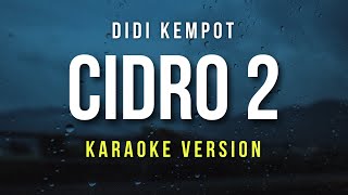 Cidro 2 - Esa Risty Ft. Wandra (Karaoke Version)