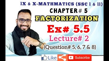 IX & X -Sindh Board- Mathematics Chapter#5: Factorization | Ex # 5.5 | Lecture#2 | SSC I & II