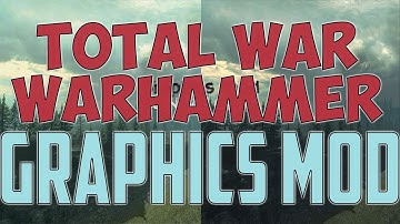 Total War WARHAMMER - Graphics mod - Ultra crisp and sharp realistic - SweetFX / Reshade