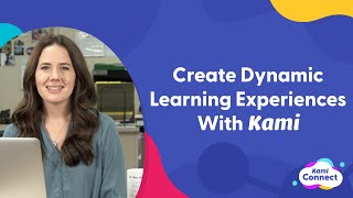 Create Dynamic Learning Experiences With Kami