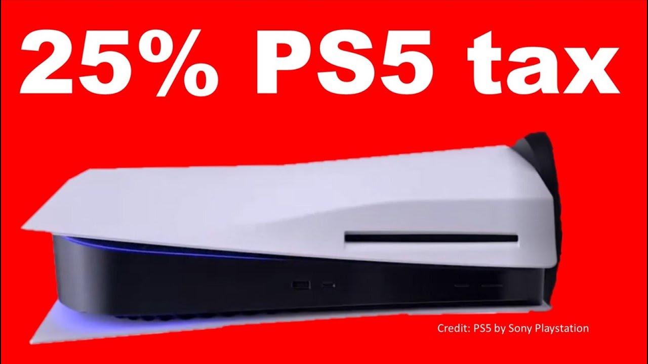 2021 25 PS5 TAX is keeping YOU from buying the Sony PlayStation 5