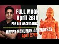 Full Moon on April 26th - Impact on all the Ascendants & Moon signs