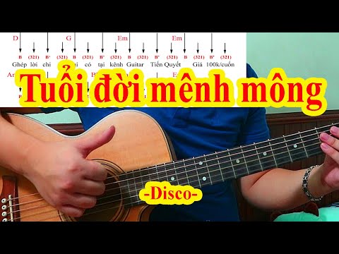 Video TUỔI ĐỜI MÊNH MÔNG - Hướng Dẫn Guitar Ghép Lời Điệu... - youtube
