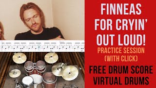 FINNEAS - For Cryin' Out Loud! (Drum Slow Practice, Virtual Drums, FREE SCORE)