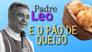 PADRE LEO E O PÃO DE QUEIJO | SEMANA PADRE LEO | Católicos Online BR