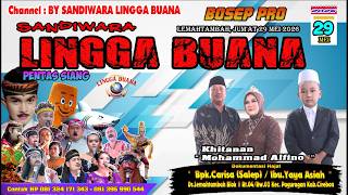 LIVE SANDIWARA LINGGA BUANA Lemahtambah, Jum'at 29 Mei 2026 PENTAS  SIANG