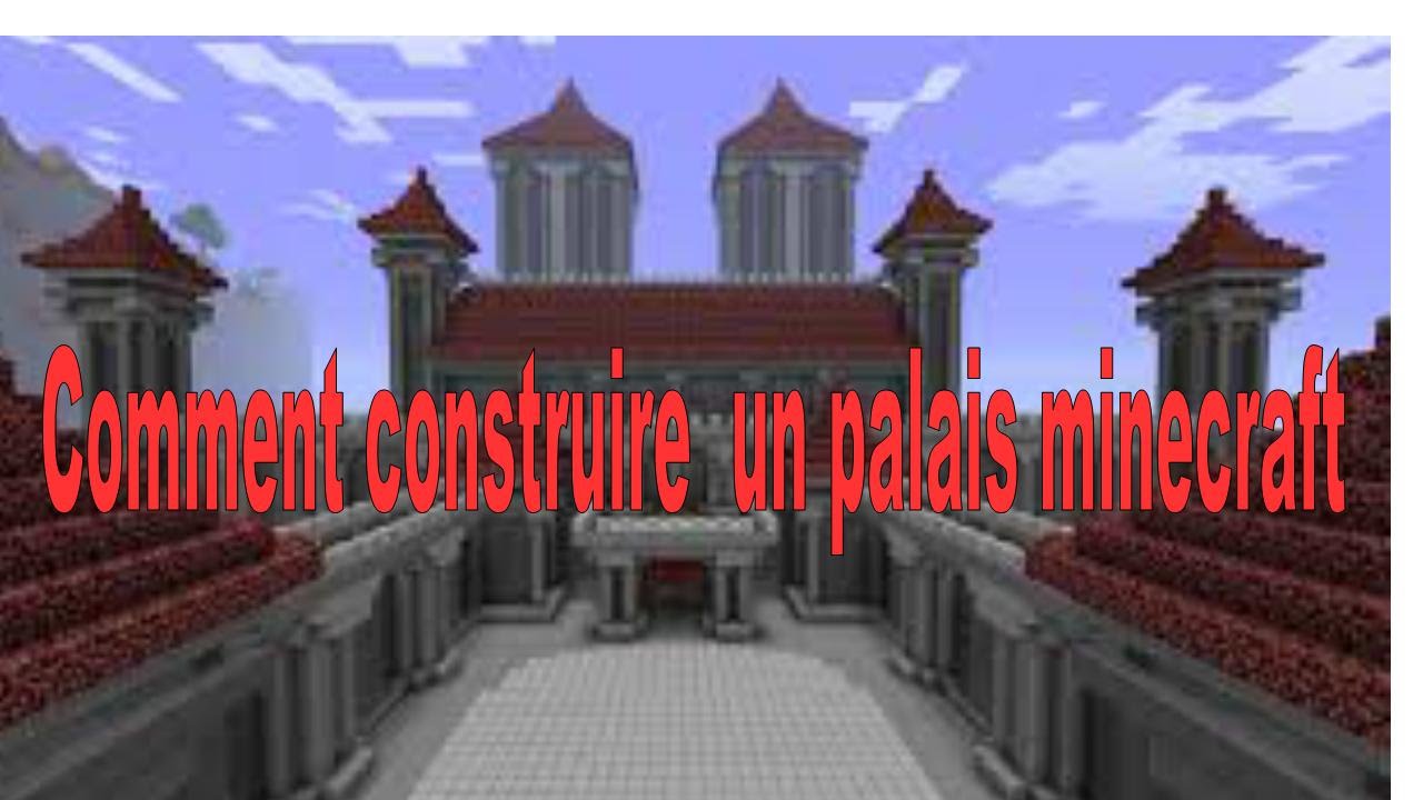 Tutoriel: Comment construire un palais minecraft. Episode 1 - YouTube