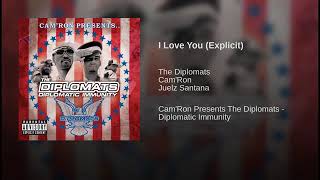 The Diplomats - I Love You Explicit