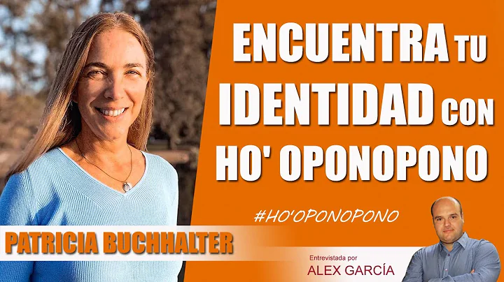 CMO ENCONTRAR TU PROPIA IDENTIDAD CON HO' OPONOPON...