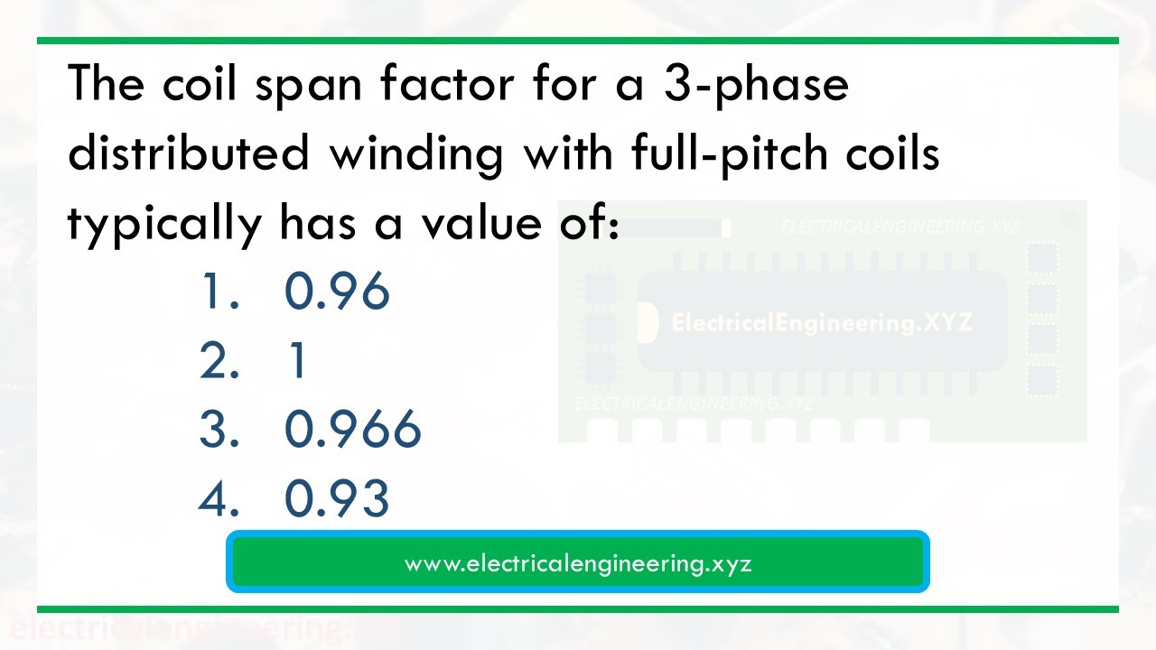 The coil span factor for a 3 phase distributed winding with full pitch ...