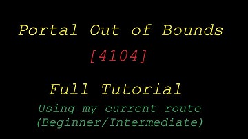 Portal [4104] Out of Bounds Speedrun Tutorial (using my current strats)