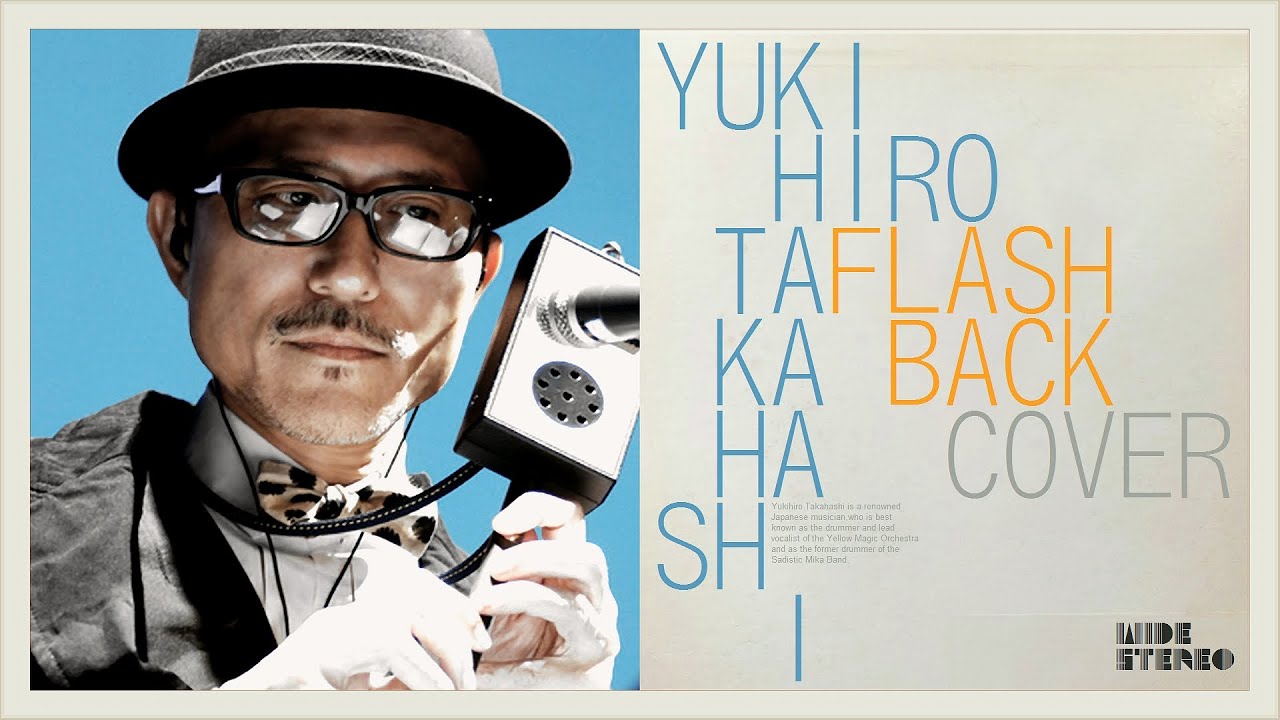 Cover Yukihiro Takahashi Flashback 高橋幸宏 回想 Youtube