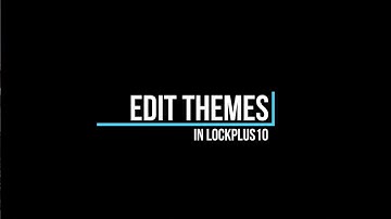 LockPlus10 editing themes on device