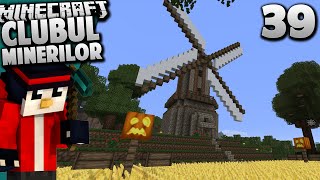 Clubul Minerilor - Minecraft SMP - Moara De Vant! [Ep.39]