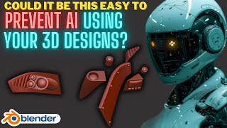 Could this Blender tip prevent AI using your 3D designs?