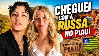 I ARRIVED IN PIAUÍ WITH THE RUSSIAN GIRL... (SHE THOUGHT IT WAS ABSURD)