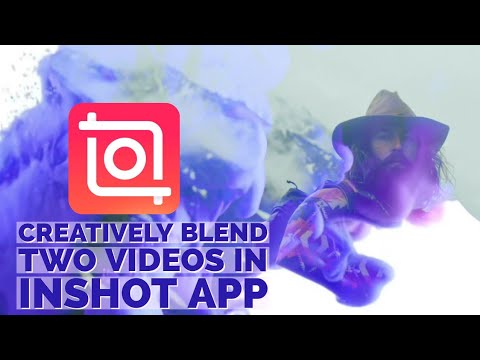 How to Creatively Blend Two Videos in InShot App