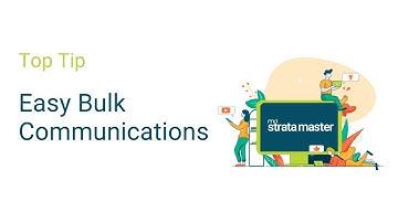 Strata Master Top Tip - Easy Bulk Communications