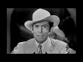 Hank Williams - COMPLETE FILM CLIPS. Includes Hey Good Lookin&#39;, Cold Cold Heart, I Can&#39;t Help It...