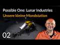 Mondstation bauen! Demo POSSIBLE ONE: Lunar Industries (02) [Deutsch] [Werbung|ad]