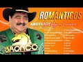 BRONCO 30 GRANDES EXITOS - BRONCO 30 SUPER ÉXITOS ROMÁNTICOS - LO MEJOR DE BRONCO