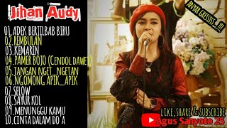#JIHANAUDY ANYAR GRESS...!!!JIHAN AUDY FULL ALBUM TERBARU 2019 #01