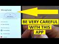 Be very CAREFUL with this Microphone LISTENING app | Deactivate what's not needed. It listens a lot!