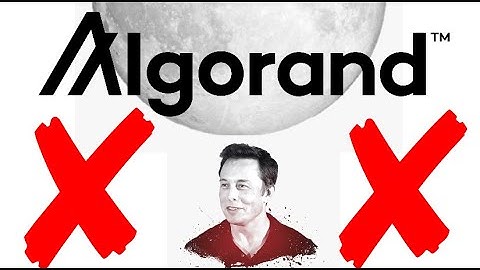Algorand would be RUINED by Elon Musk!! Here
