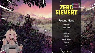ZERO Sievert #1 | Stream VOD #742