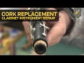 Cork Replacement: Clarinet Instrument Repair