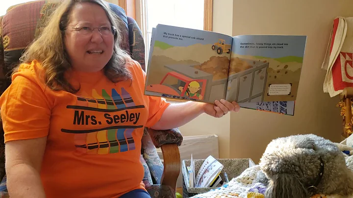 I Drive a Dump Truck - Book reading with Mrs. Seeley