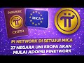 PINETWORK TERBARU~PI NETWORK DI SETUJUI MICA 27 NEGARA AKAN MULAI ADOPSI PINETWORK