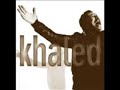 Khaled انسى الهم