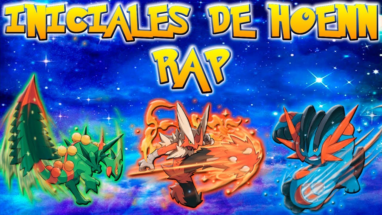 RAP DE LOS STARTERS DE HOENN (BLAZIKEN, SWAMPERT Y SCEPTILE) | RAP DE POKEMON EN ESPAÑOL | CASG
