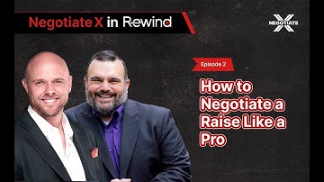 How to Negotiate a Raise Like a Pro | Negotiate X Podcast