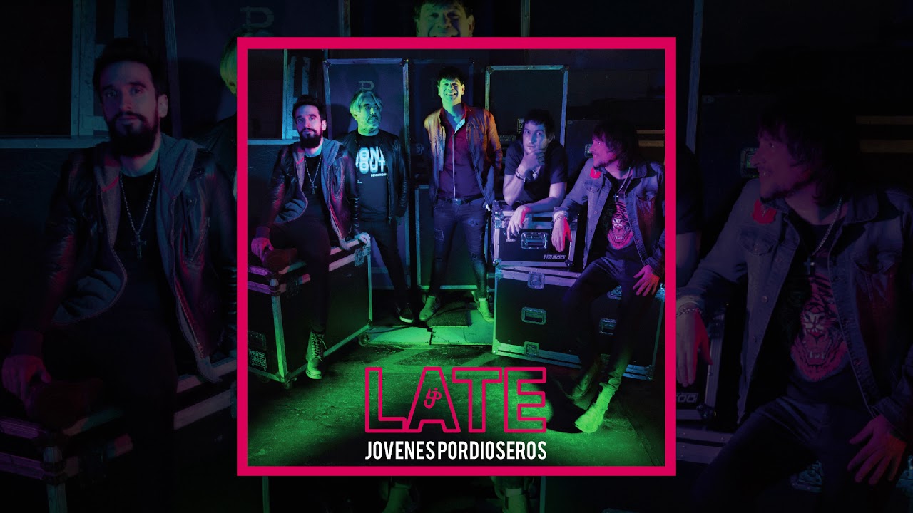 Jóvenes Pordioseros - Late (Full Album)