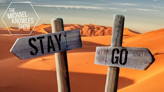 Should We Stay Or Should We Go? | Ep. 428