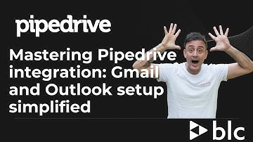 Mastering Pipedrive integration: Gmail and Outlook setup simplified