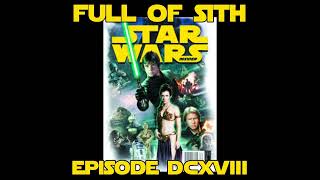 Episode DCXVIII: The End of Star Wars Insider
After talking about some rumors and news, Bryan Young and Holly Frey talk about the coming end of Star Wars Insider, its legacy and some of their favorite work in the magazine that has been giving us some of the best coverage of Lucasfilm across five decades.
If you haven’t already, join our new Facebook group and join in the discussions with us and other listeners at – http://facebook.com/groups/FullofSith If you like the show, please leave us iTunes reviews and share us with your friends. Episode DCXVIII: The End of Star Wars Insider